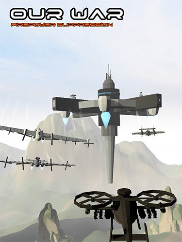 Our War: Firepower Suppression-HohohoGames