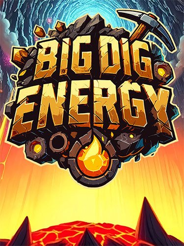 Big Dig Energy-HohohoGames