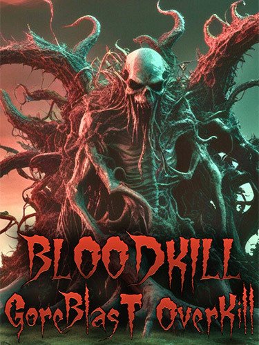 BLOODKILL: Goreblast Overkill-HohohoGames