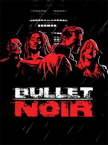 Bullet Noir – v1.0 + Bonus OST-HohohoGames