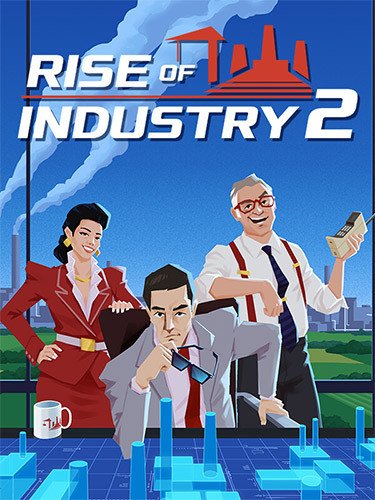 Rise of Industry 2: Deluxe Edition, v1.2.0 (20250902.112723) + 3 DLCs/Bonuses-HohohoGames