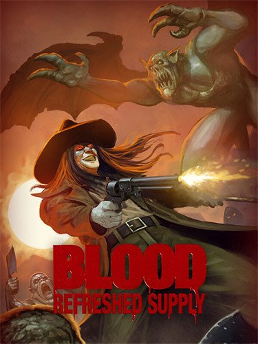 Blood: Refreshed Supply-HohohoGames