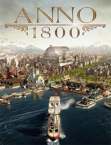 Anno 1800: Definitive Annoversary Edition, v18.4.1412158 + All DLCs/Bonuses-HohohoGames